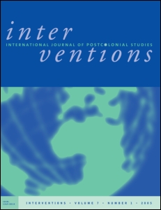 Interventions: International Journal of Postcolonial&nbsp;Studies