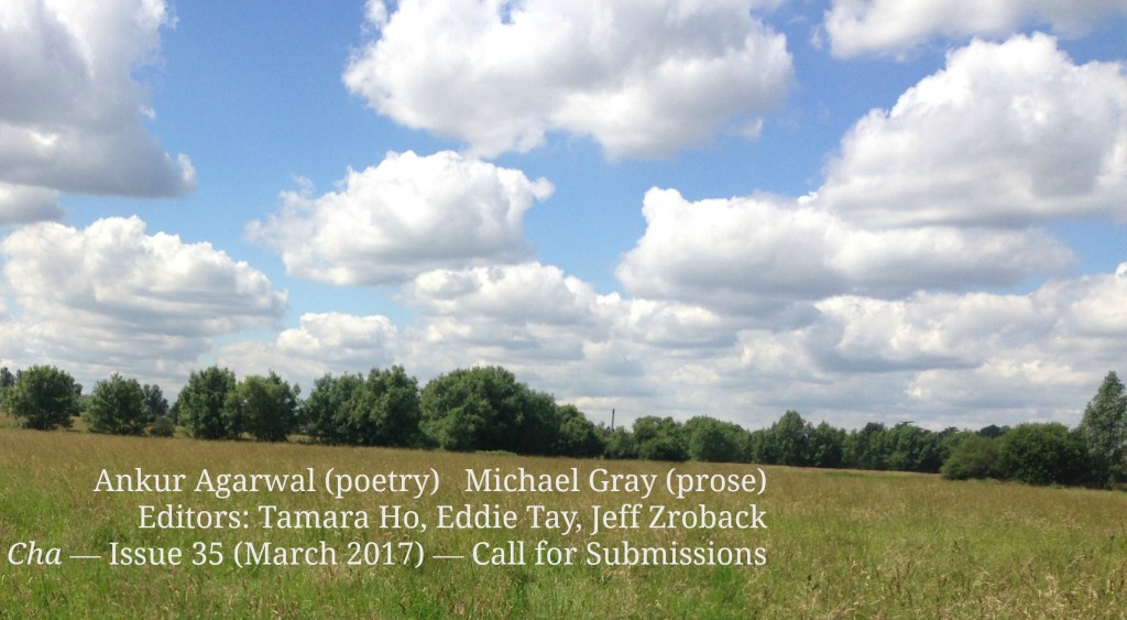 Cha — Call for Submissions — Issue 35 (March&nbsp;2017)