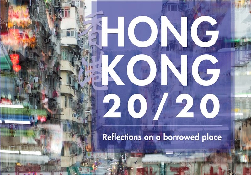 [REVIEW] Candid Hong Kong: PEN Hong Kong’s Hong Kong 20/20