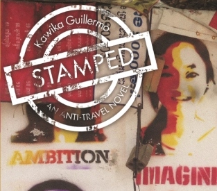 [REVIEW] “‘So punk in drublic’; or, ‘Stepping in her footprints to erase your being here’—Kawika Guillermo’s Stamped: An Anti-travel Novel” by Jason S&nbsp;Polley