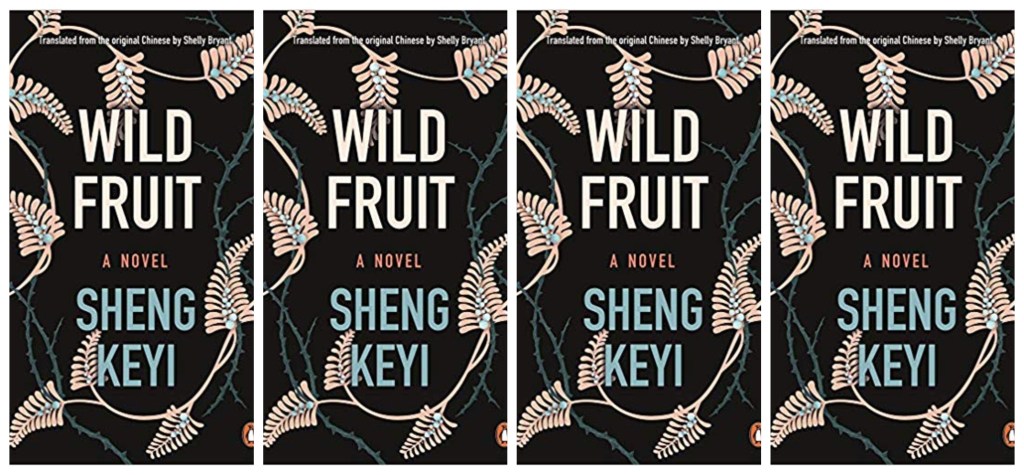 [REVIEW] “Building It Up So That It May Fall Again: Sheng Keyi’s 𝑊𝑖𝑙𝑑 𝐹𝑟𝑢𝑖𝑡” by Dragoş&nbsp;Ilca