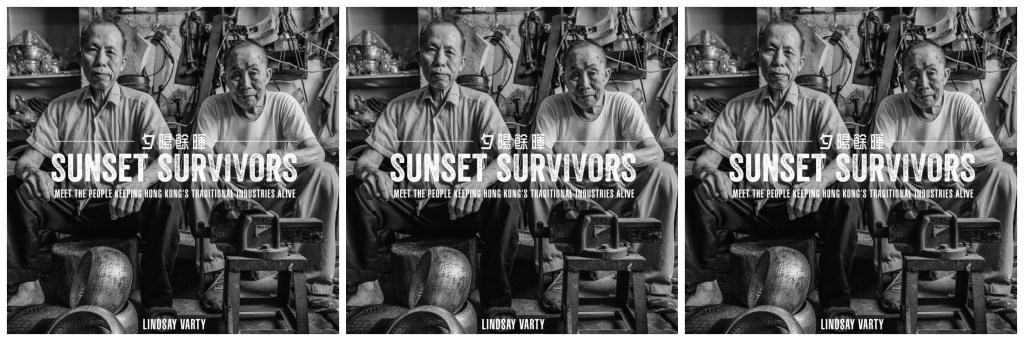 [Review] “Sunset Survivors: Meet the People Keeping Hong Kong’s Traditional Industries Alive” by Susan&nbsp;Blumberg-Kason