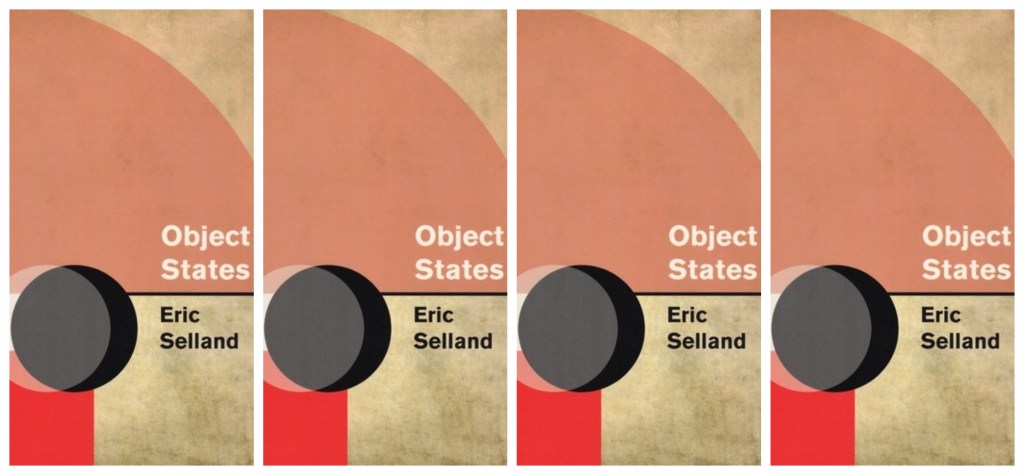 [REVIEW] “Margin Walker: Eric Selland’s 𝑂𝑏𝑗𝑒𝑐𝑡 𝑆𝑡𝑎𝑡𝑒𝑠” by Matt&nbsp;Turner