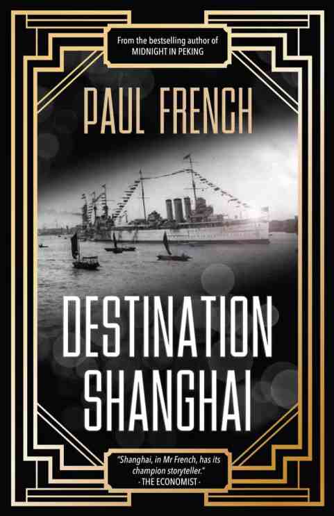 Paul French_Destination- Shanghai