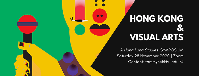 [REPOSTING] Hong Kong & Visual Arts: Call for&nbsp;Abstracts