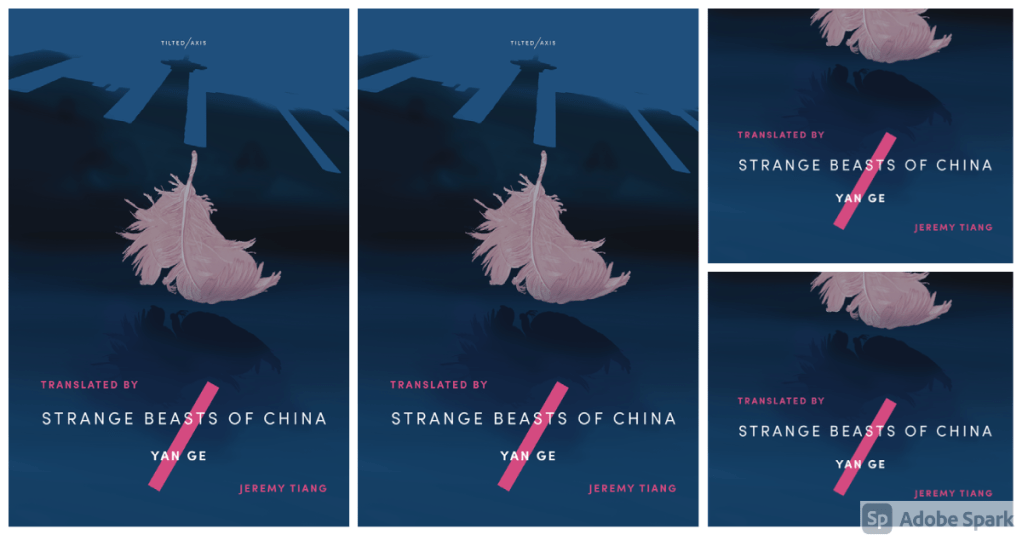 [REVIEW] “The Unconcealed Rebellion, Cynicism, Bravery and Romanticism of Being Painfully Young: Yan Ge’s 𝑆𝑡𝑟𝑎𝑛𝑔𝑒 𝐵𝑒𝑎𝑠𝑡𝑠 𝑜𝑓 𝐶ℎ𝑖𝑛𝑎” by Jacqueline&nbsp;Leung