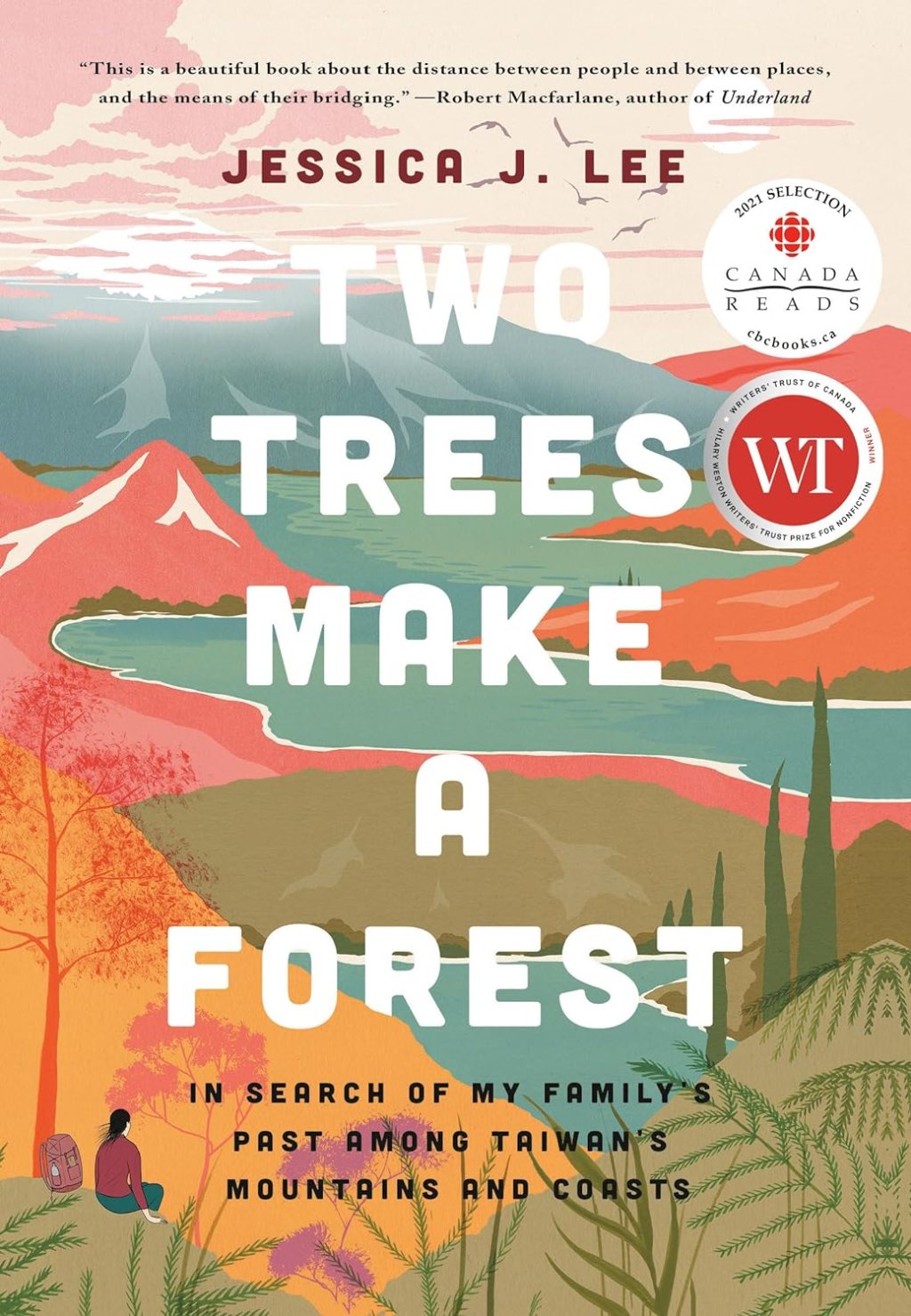 [REVIEW] “Our Histories House So Much Loss But They House So Much Love Too: Jessica J. Lee’s 𝑇𝑤𝑜 𝑇𝑟𝑒𝑒𝑠 𝑀𝑎𝑘𝑒 𝑎 𝐹𝑜𝑟𝑒𝑠𝑡” by Tracy&nbsp;Hwang