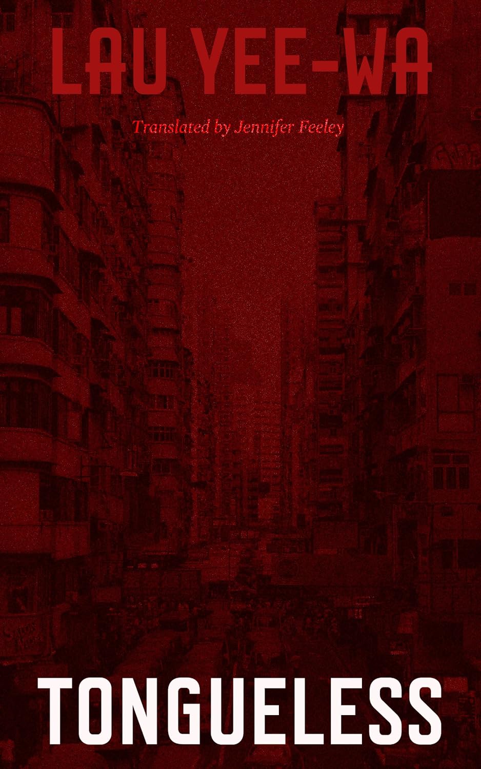 [REVIEW] “The Tale of A Material City: Lau Yee-wa’s 𝑇𝑜𝑛𝑔𝑢𝑒𝑙𝑒𝑠𝑠” by Luca Griseri 