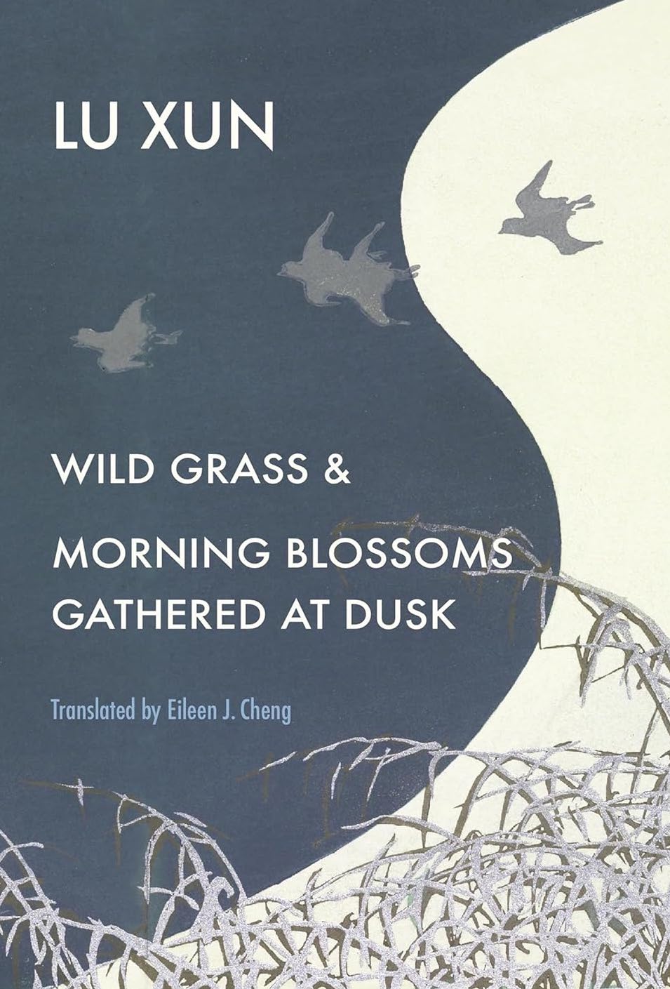 [REVIEW] “One of the Greatest Writers, Full Stop: Lu Xun’s 𝑊𝑖𝑙𝑑 𝐺𝑟𝑎𝑠𝑠 & 𝑀𝑜𝑟𝑛𝑖𝑛𝑔 𝐵𝑙𝑜𝑠𝑠𝑜𝑚𝑠 𝐺𝑎𝑡ℎ𝑒𝑟𝑒𝑑 𝑎𝑡 𝐷𝑢𝑠𝑘” by Robert&nbsp;Postings