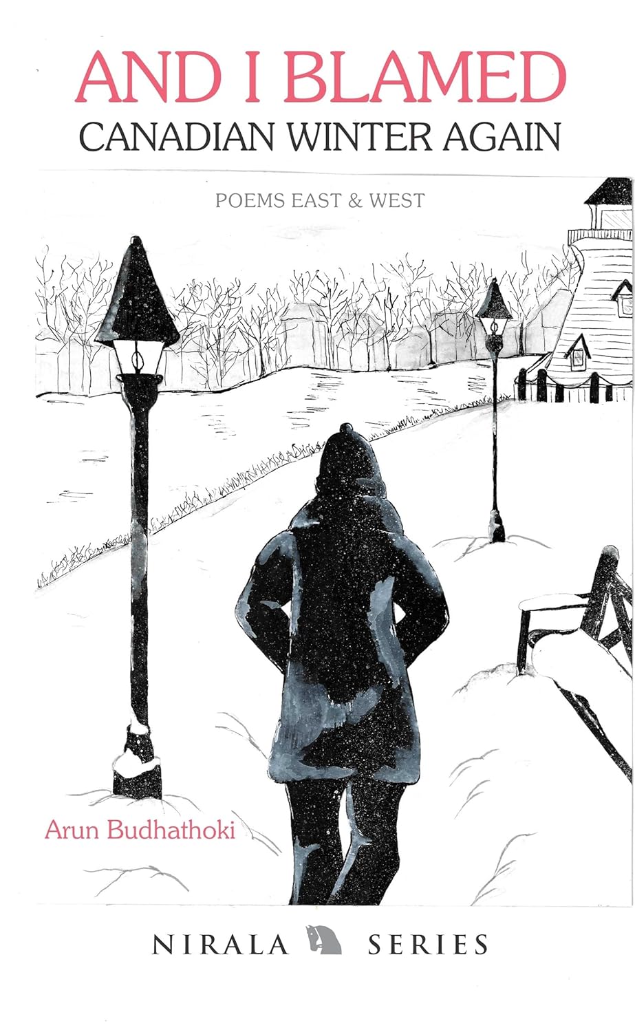 [REVIEW] “Diaspora and Duality: The Emotional Cartography of Arun Budhathoki’s 𝐴𝑛𝑑 𝐼 𝐵𝑙𝑎𝑚𝑒𝑑 𝐶𝑎𝑛𝑎𝑑𝑖𝑎𝑛 𝑊𝑖𝑛𝑡𝑒𝑟 𝐴𝑔𝑎𝑖𝑛” by Subash Singh&nbsp;Parajuli