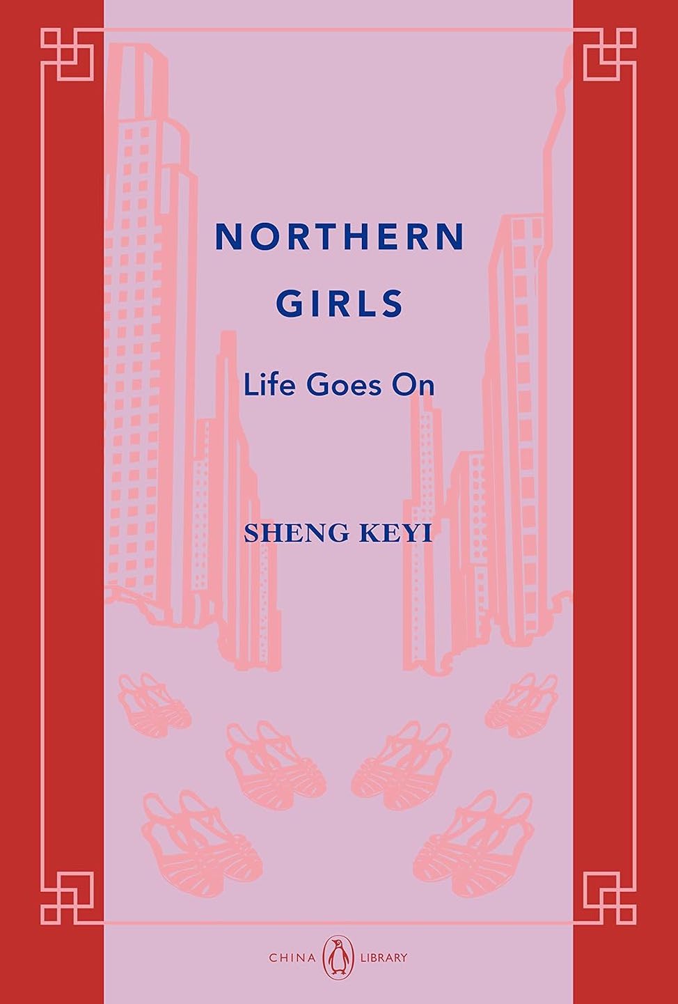 [LEEDS | REVIEW] “Building Shenzhen from the Ground Up: Sheng Keyi’s 𝑁𝑜𝑟𝑡ℎ𝑒𝑟𝑛 𝐺𝑖𝑟𝑙𝑠” by Todd Foley