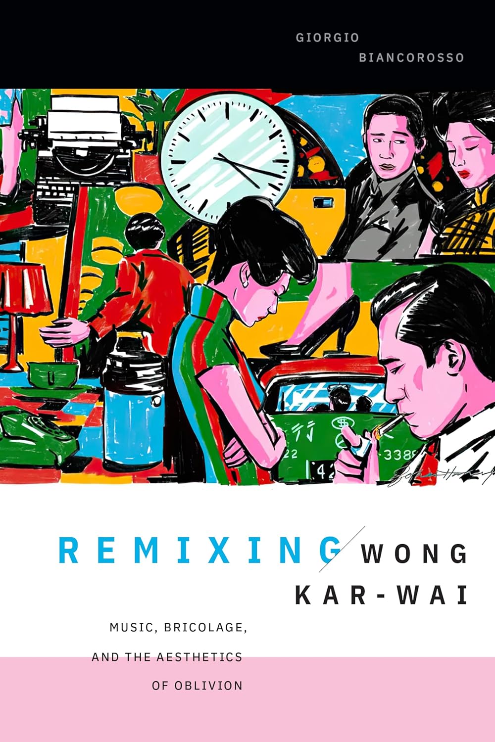 [ESSAY] “Remixing Memory, Forgetting Politics: On Wong Kar-wai and the Limits of Bricolage” by Anna Nguyen