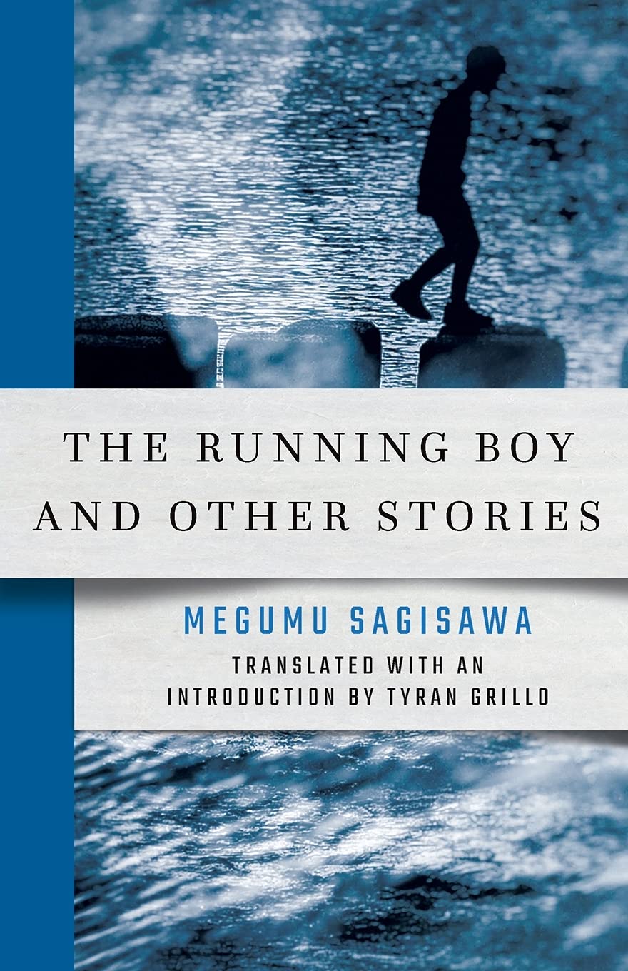 Protected: [REVIEW] “Family, Failure, and Historical Memory in Sagisawa Megumu’s 𝑇ℎ𝑒 𝑅𝑢𝑛𝑛𝑖𝑛𝑔 𝐵𝑜𝑦 𝑎𝑛𝑑 𝑂𝑡ℎ𝑒𝑟 𝑆𝑡𝑜𝑟𝑖𝑒𝑠” by James Au&nbsp;Kin-Pong